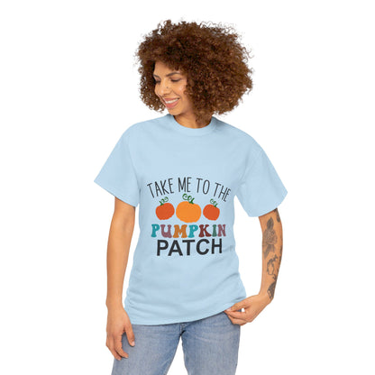 Take Me To The Pumpkin Patch-T-Shirt