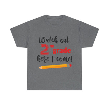 Watch Out Here I Come - 2nd T-Shirt