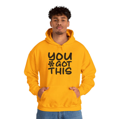 You Got This - Hooded Sweatshirt