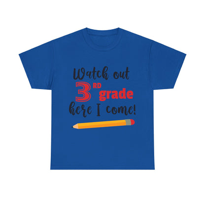 Watch Out Here I Come - 3rd T-Shirt