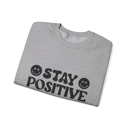 Stay Positive - Crewneck Sweatshirt