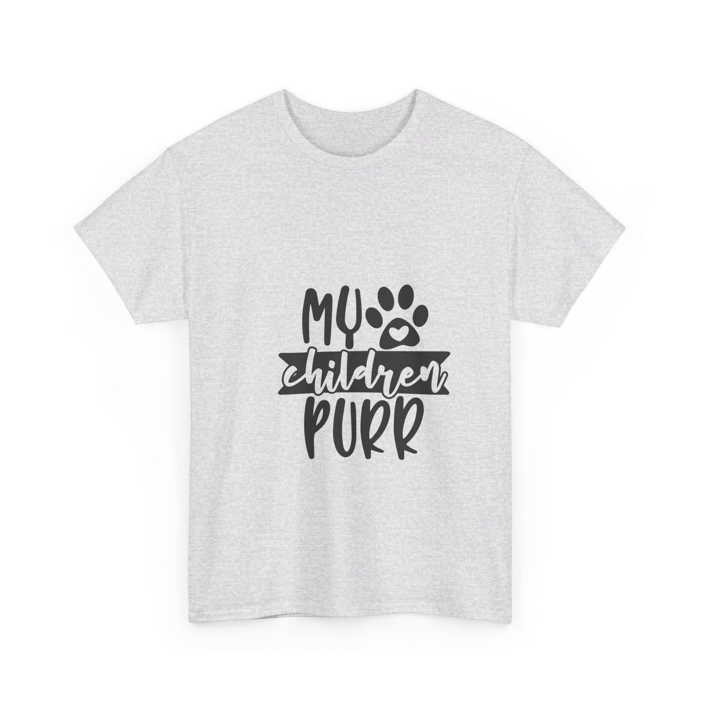 My Children Purr T-Shirt