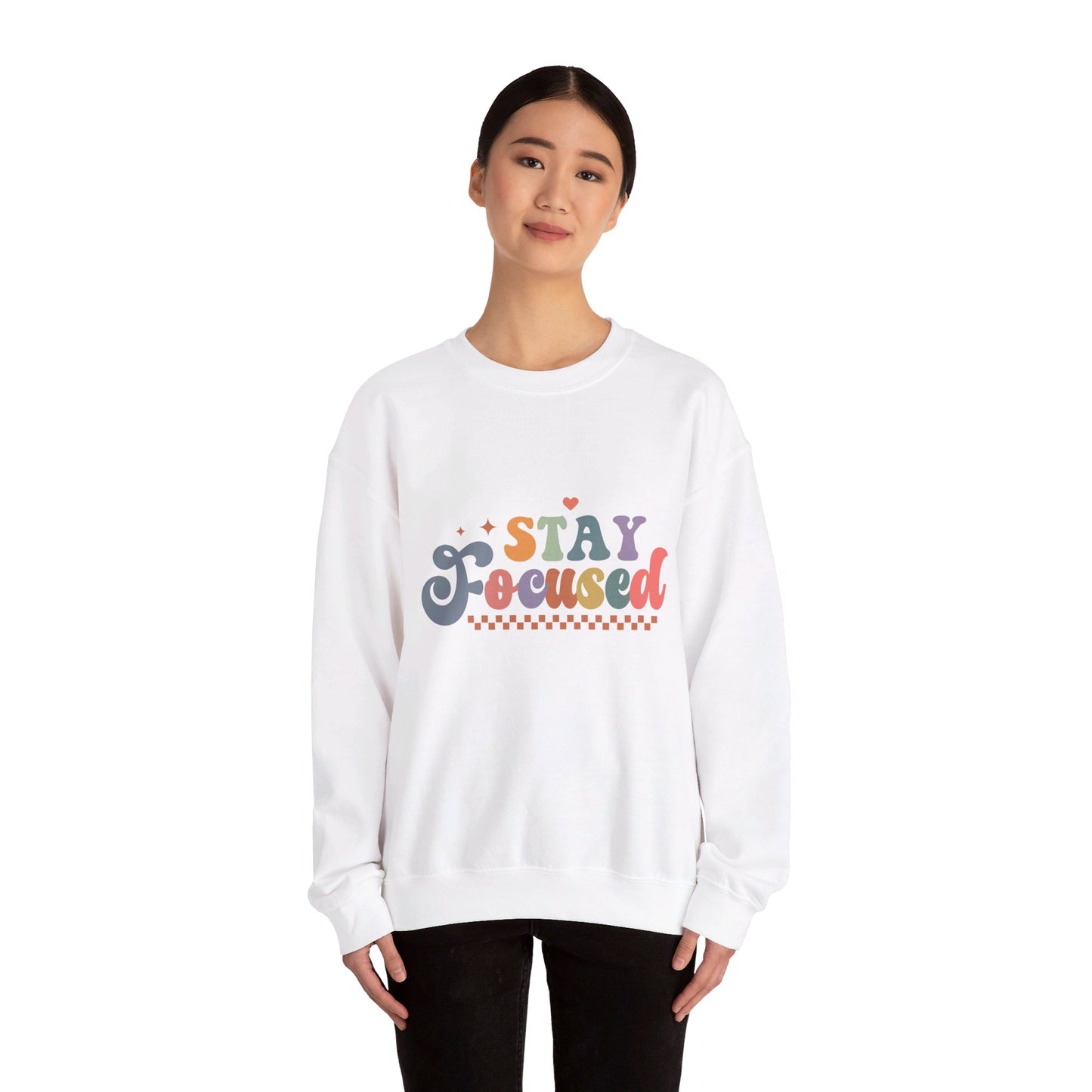 Stay Focused - Sweatshirt