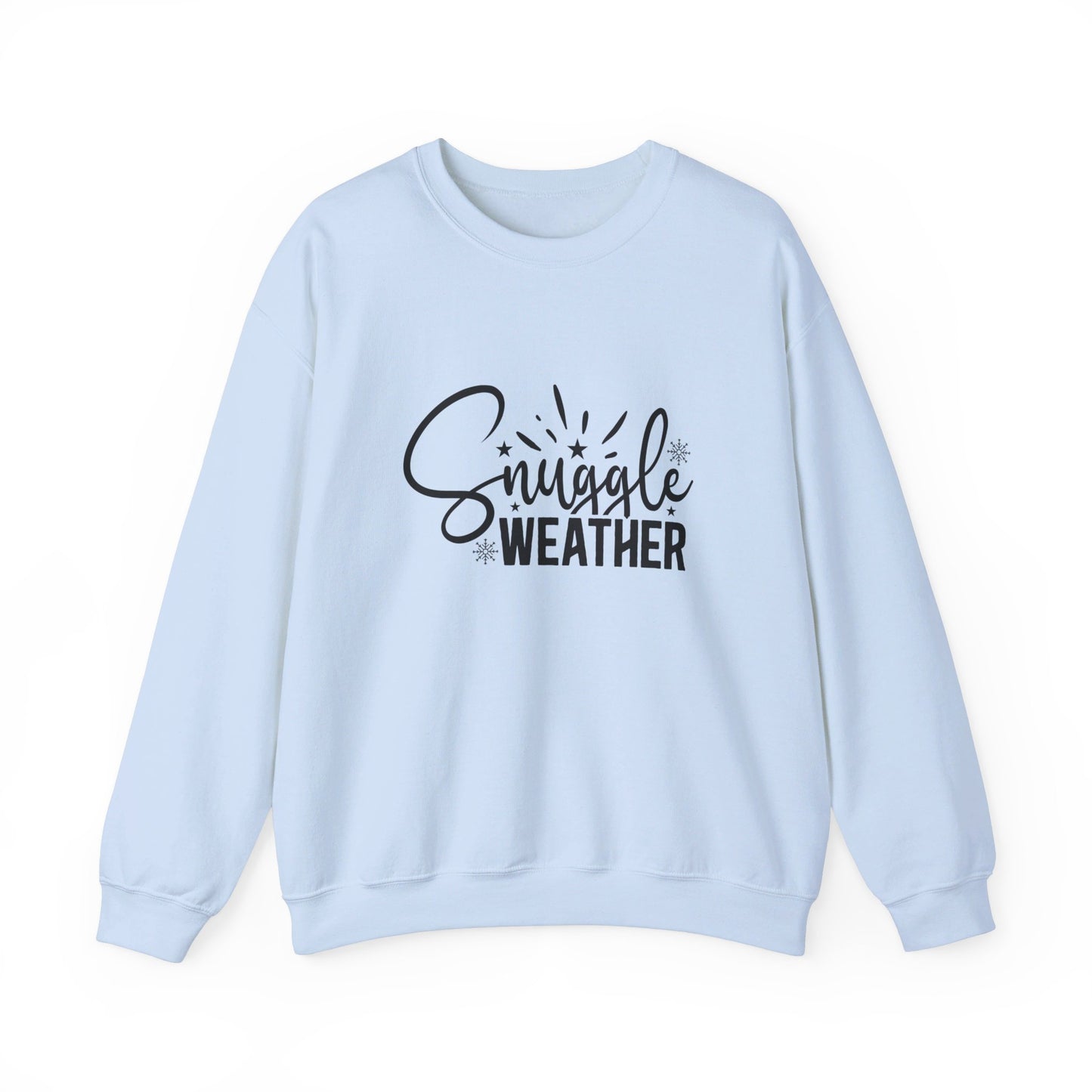 Snuggle Weather - Sweatshirt