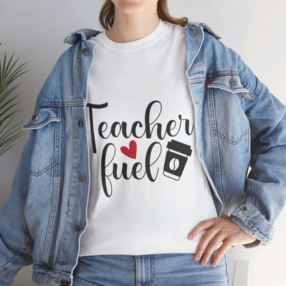 Teacher Fuel - T-Shirt