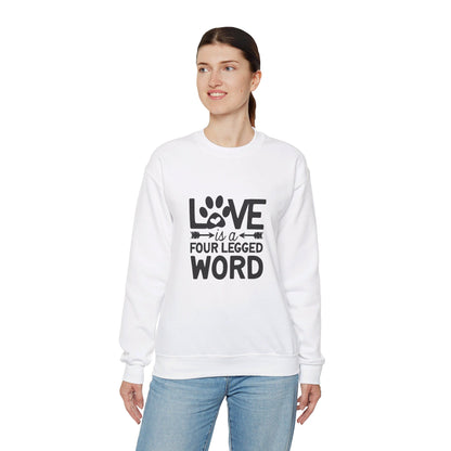 Love Is A Four Legged Word - Sweatshirt