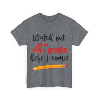 Watch Out Here I Come - 4th T-Shirt