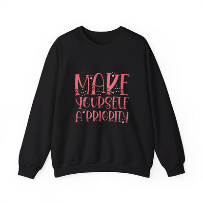 Make Yourself A Priority - Sweatshirt