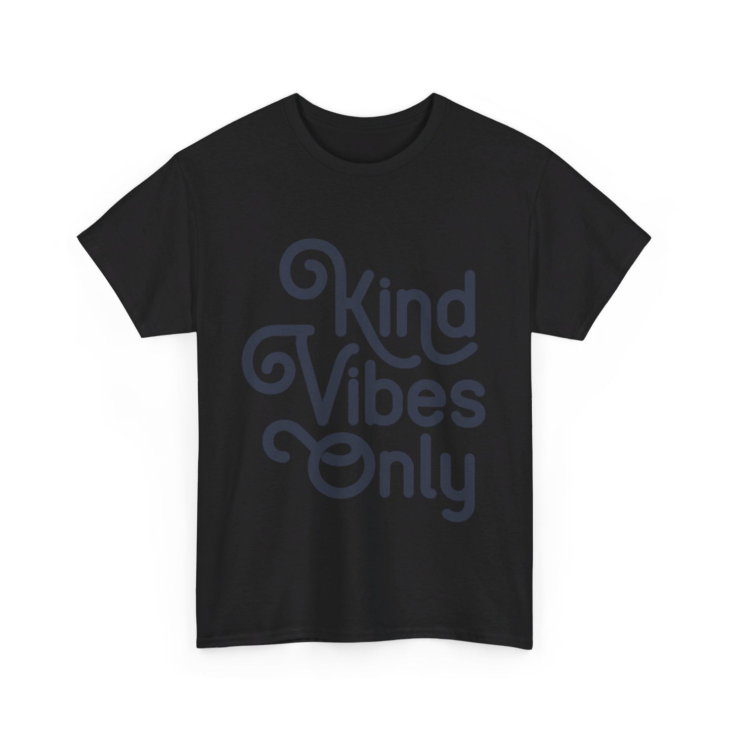 Kind Vibes Only T-Shirt