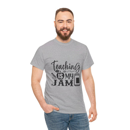 Teaching is my jam - T-Shirt