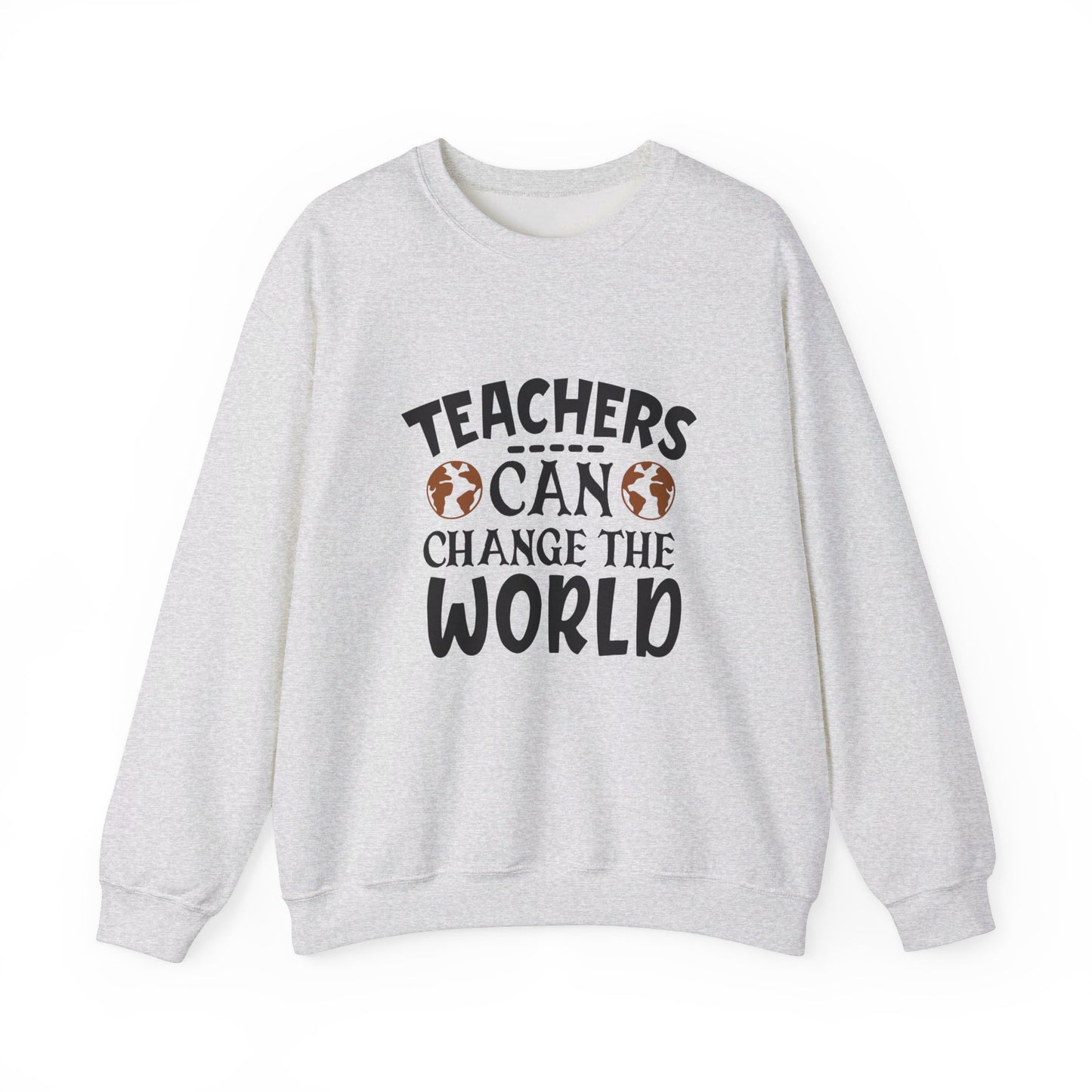 Teachers Can Change The World - Sweatshirt