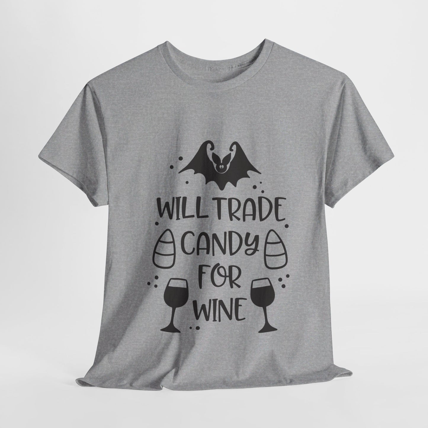 Will trade candy for wine-T-Shirt