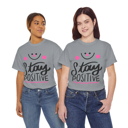 Stay Positive-T-Shirt