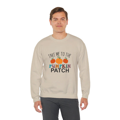 Take Me To Pumpkin Patch - Sweatshirt