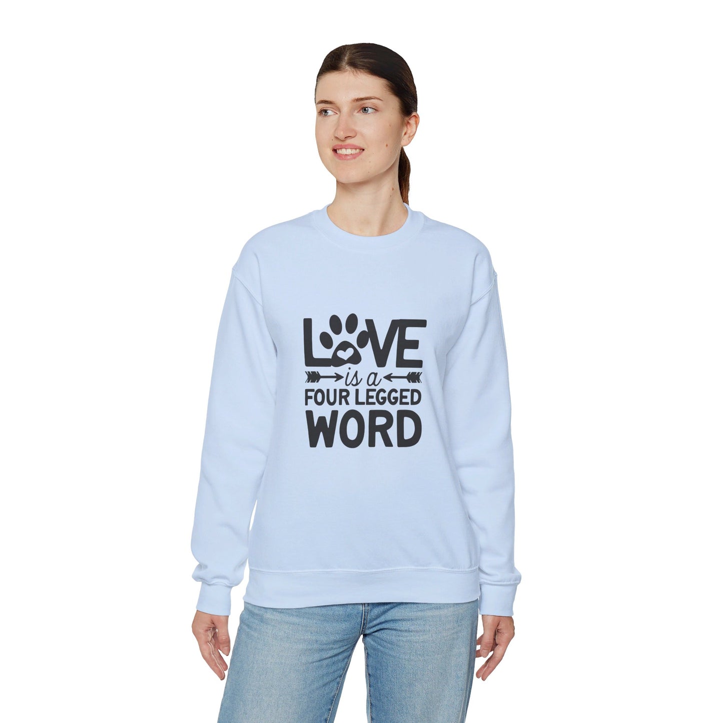 Love Is A Four Legged Word - Sweatshirt