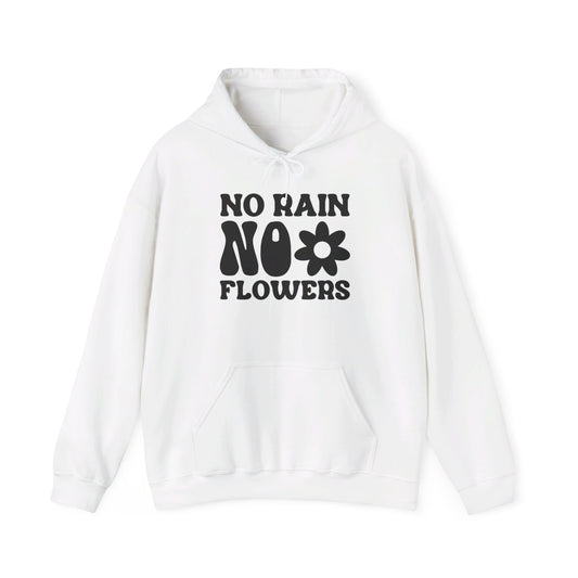 No Pain No Flowers - Hooded Sweatshirt