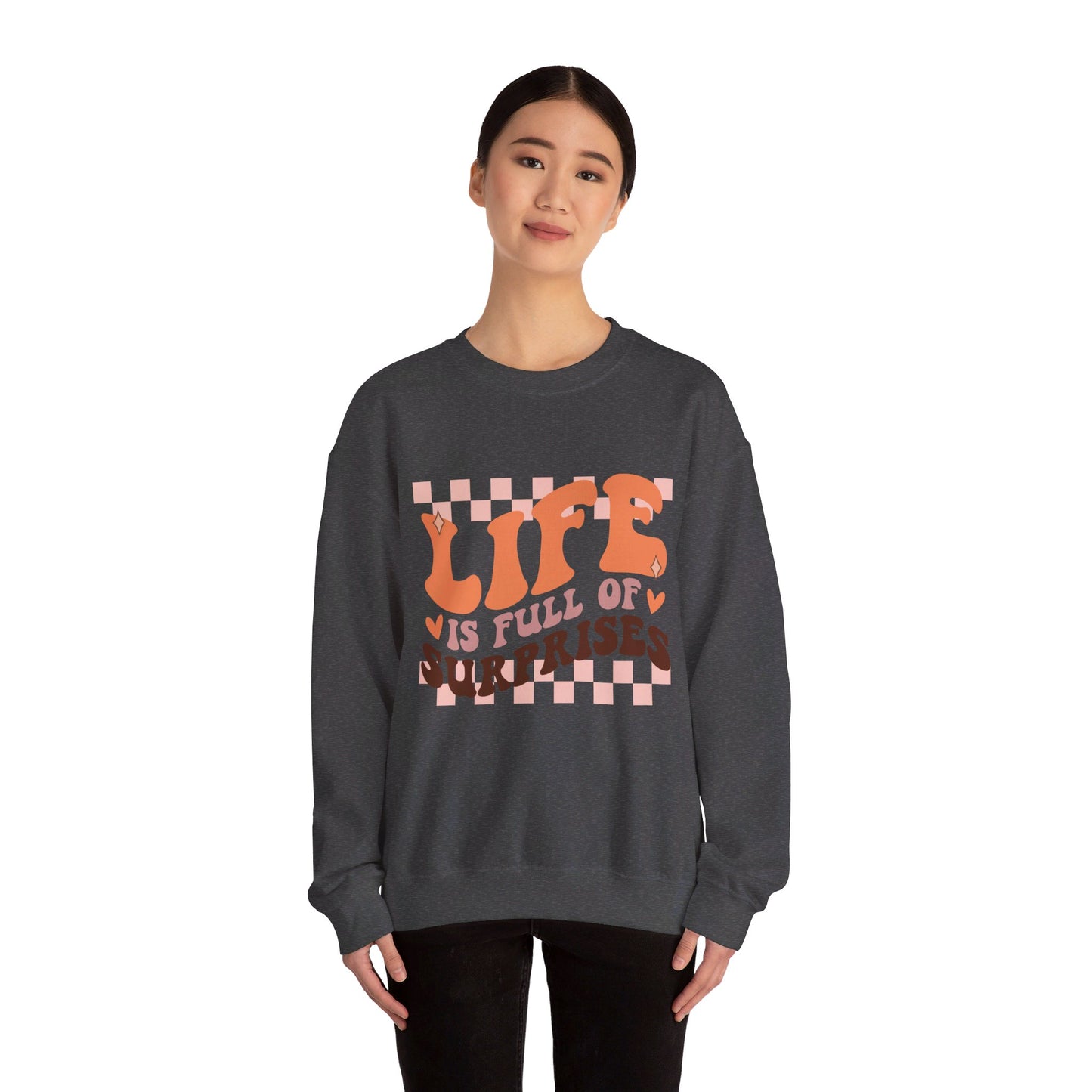 Life Is Full Of Surprises - Crewneck Sweatshirt