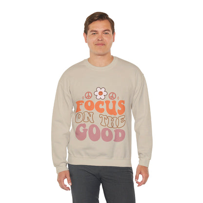 Focus On The Good - Sweatshirt