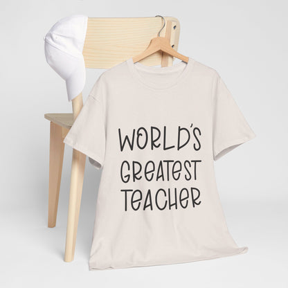 Worlds Greatest Teacher - T-Shirt