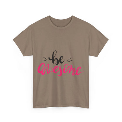 Be Awesome T-Shirt