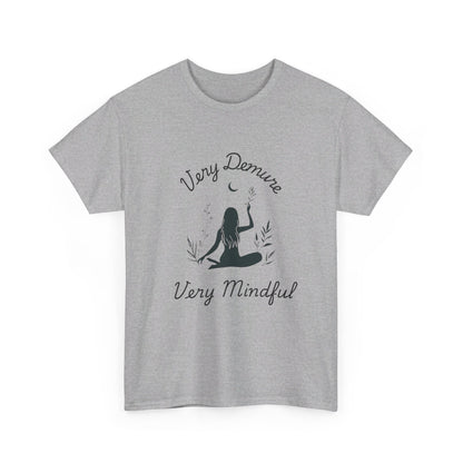 Very Demure, Very Mindful T-Shirt