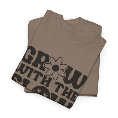 Grow With The Flow - T-Shirt