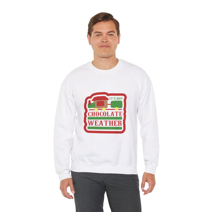 It's Hot Chocolate Weather - Sweatshirt