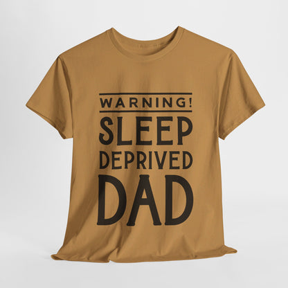 Warning Sleep Deprived Dad - T-Shirt