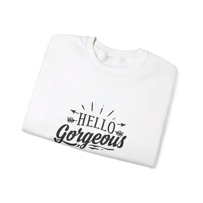 Hello Gorgeous - Sweatshirt