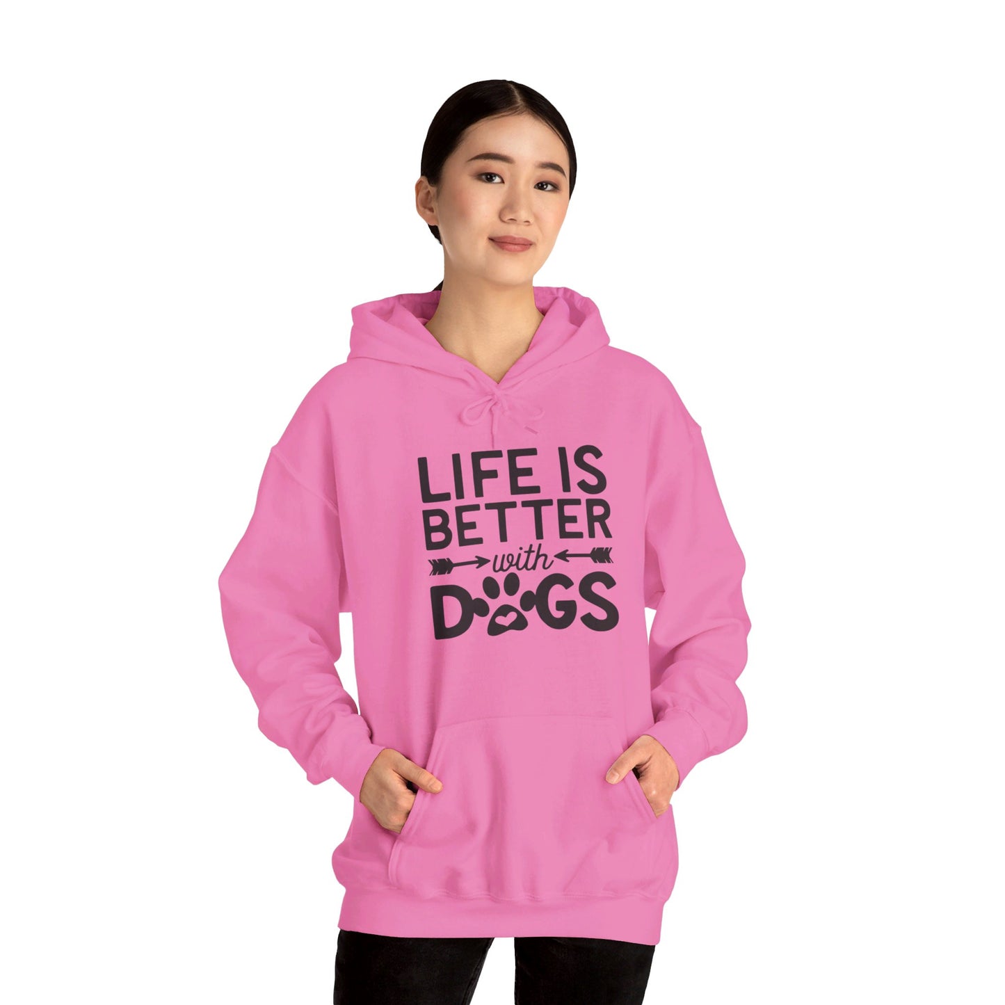 Dogs Make Life So Much Better - Hooded Sweatshirt