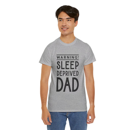 Warning Sleep Deprived Dad - T-Shirt