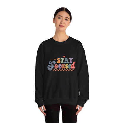 Stay Focused - Sweatshirt