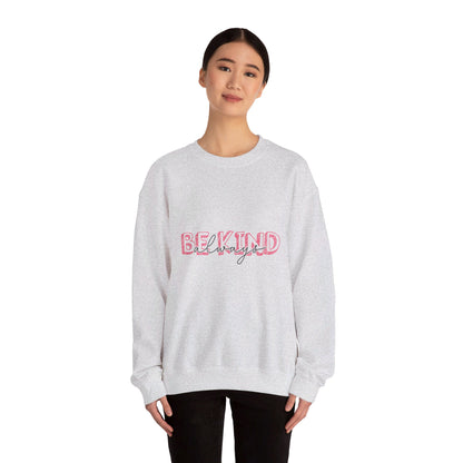 Be Kind Always - Crewneck Sweatshirt