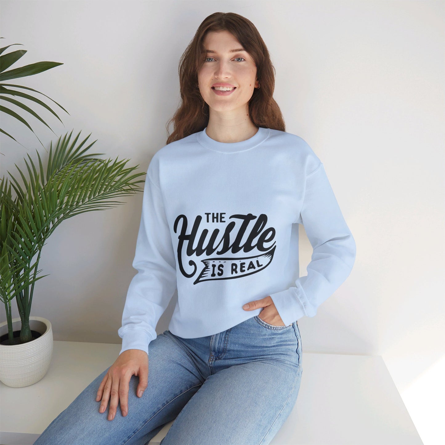 The Hustle Is Real - Sweatshirt