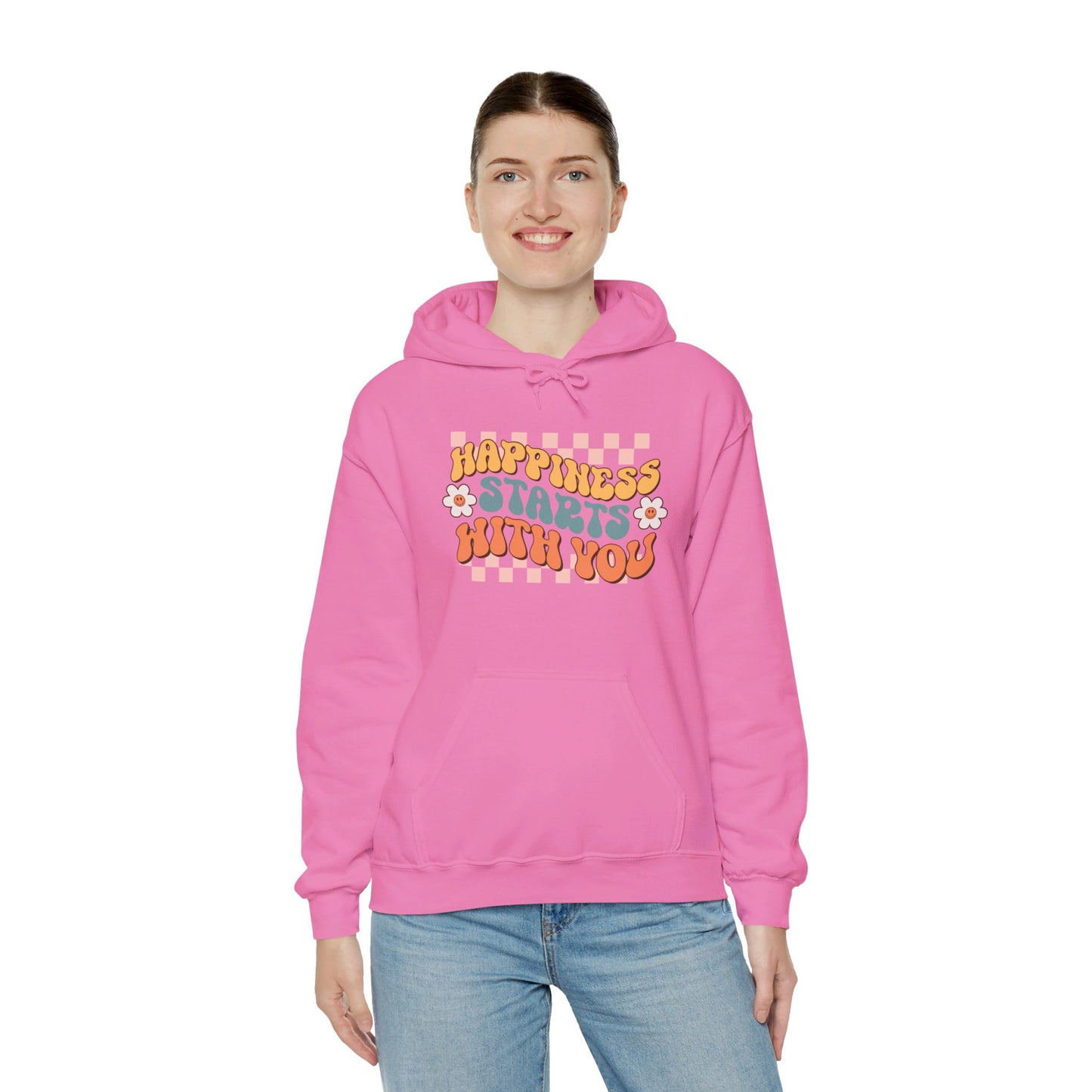 Happiness Starts With You - Hooded Sweatshirt