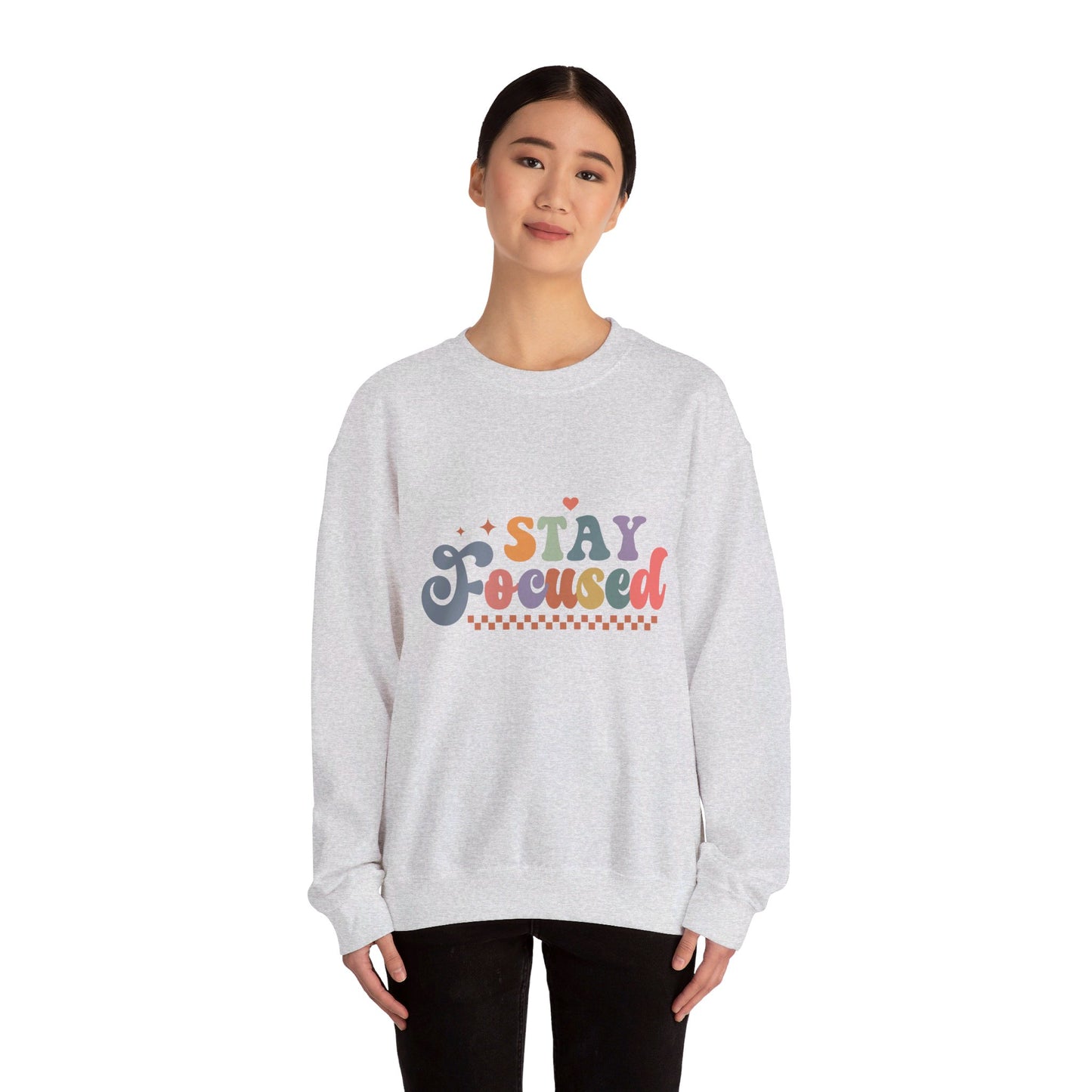 Stay Focused - Sweatshirt