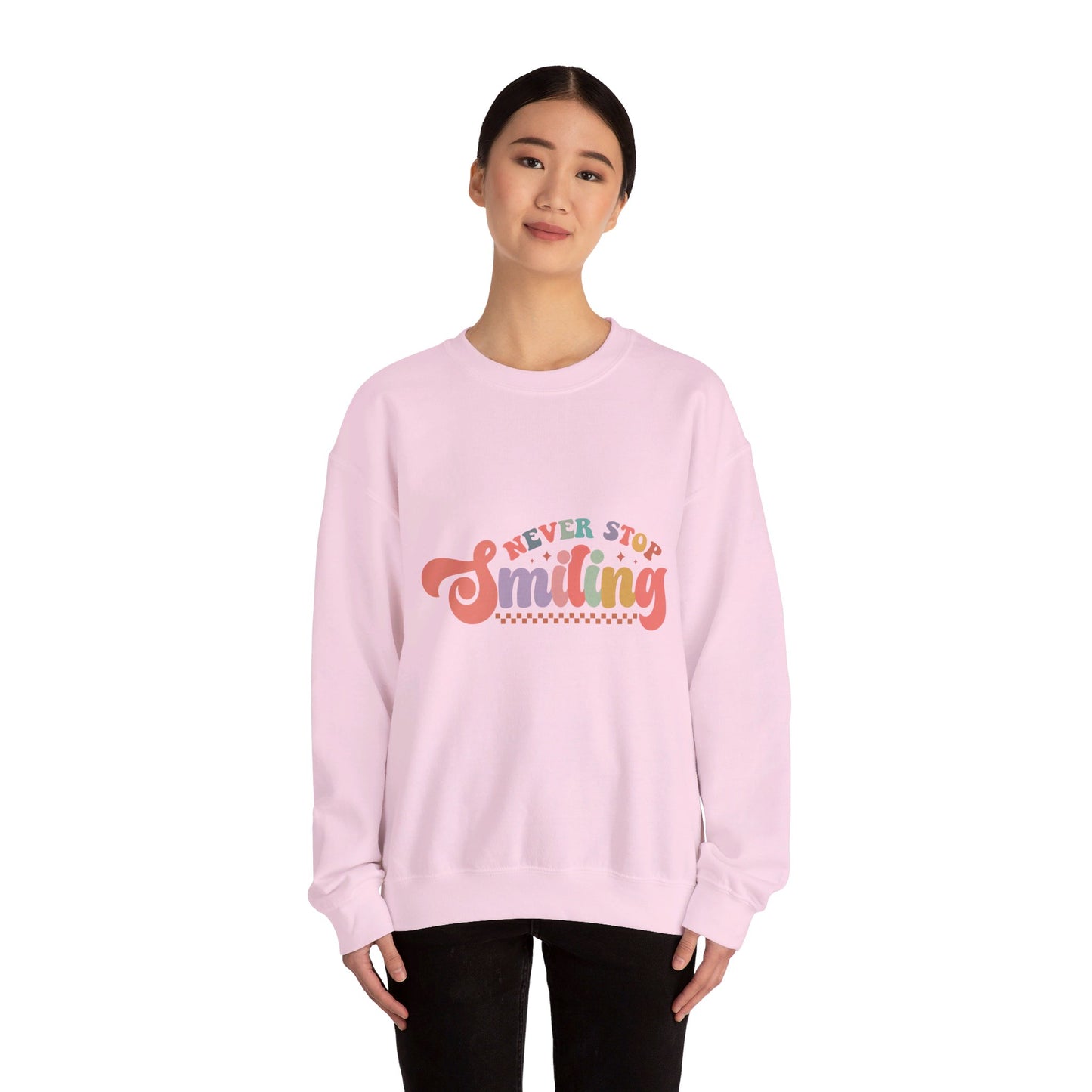 Never Stop Smiling - Sweatshirt