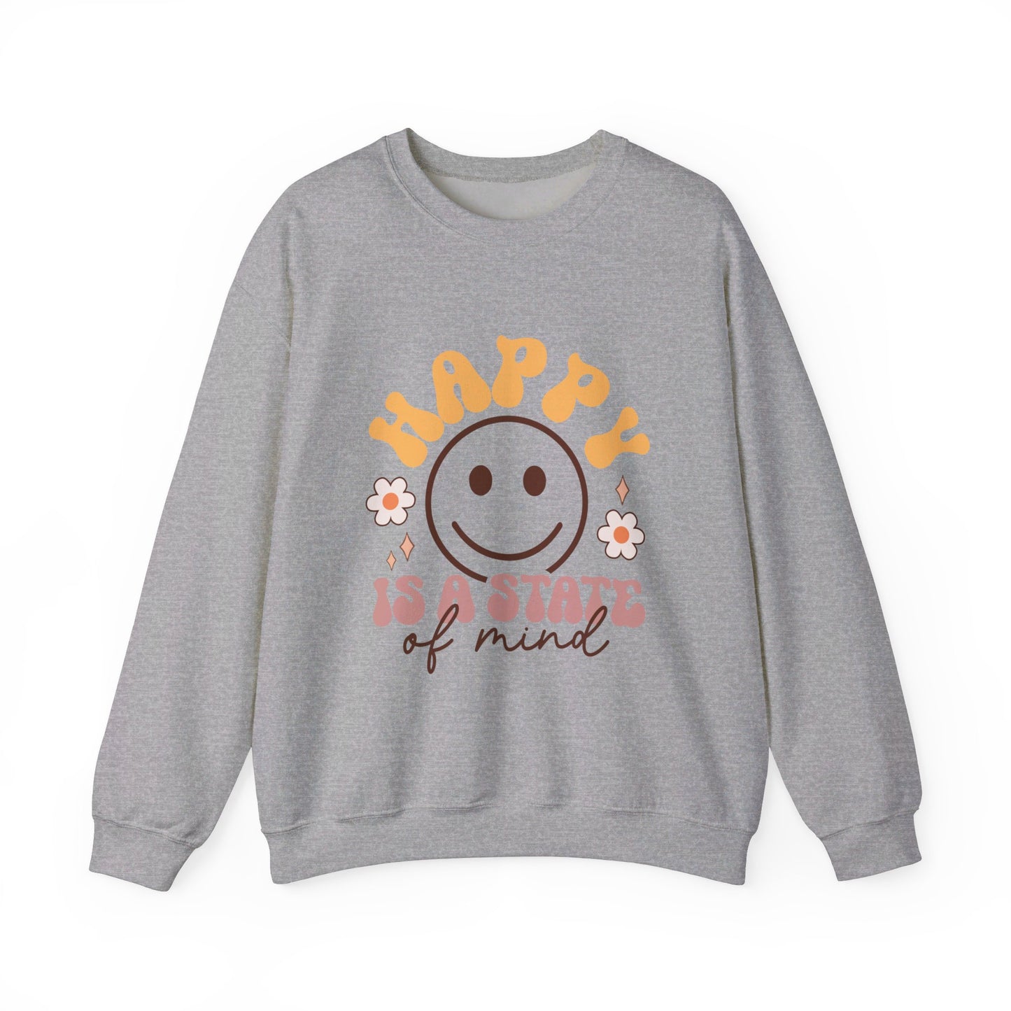 Happy Is A State Of Mind - Sweatshirt