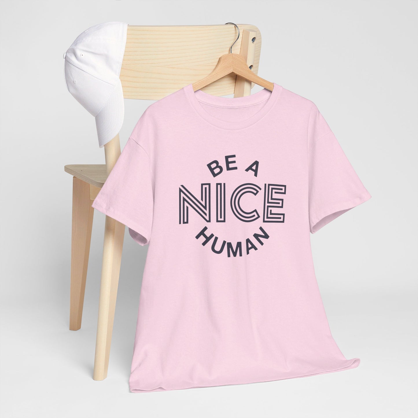 Be A Nice Human - T-Shirt