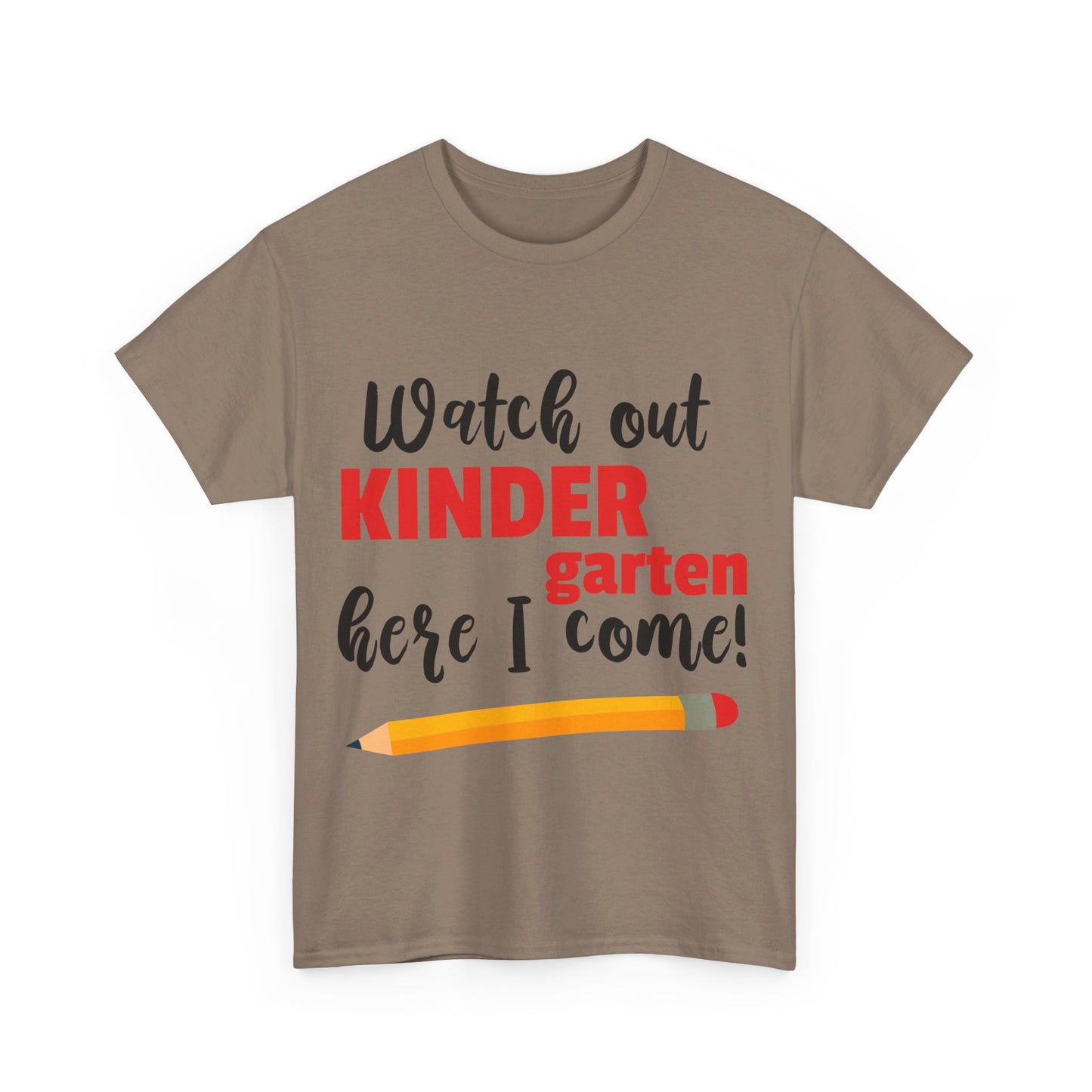 Watch Out Here I Come - Kindergarten T-Shirt