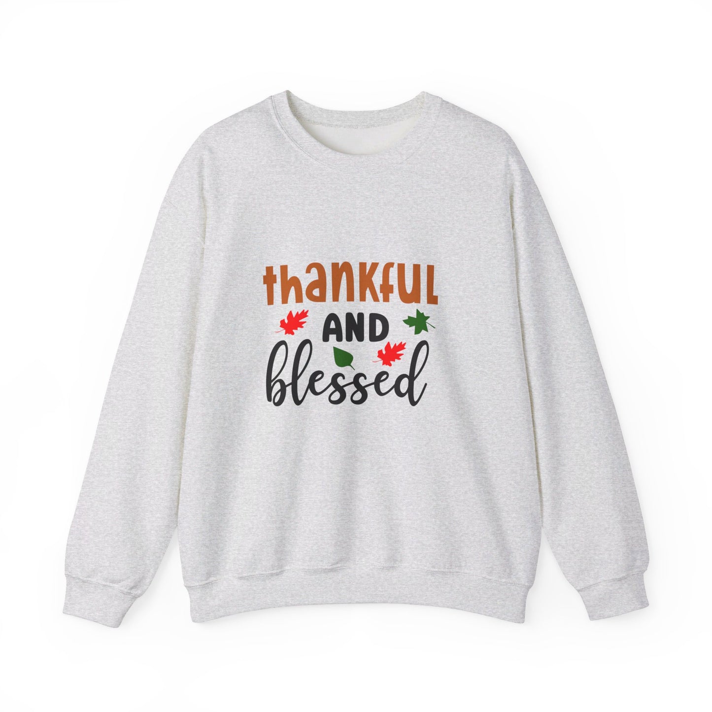 Thankful and Blessed - Sweatshirt