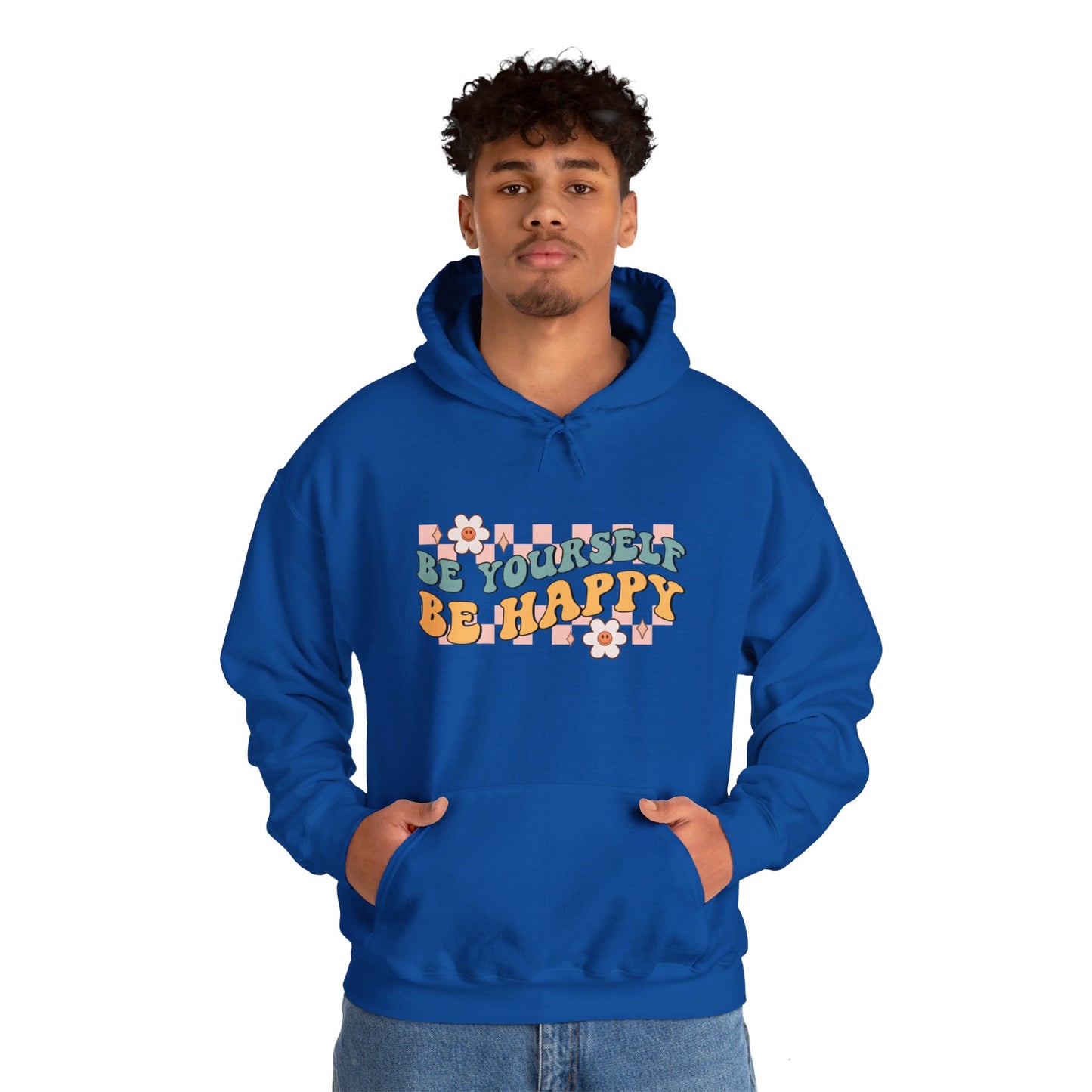 Be Yourself Be Happy - Hooded Sweatshirt