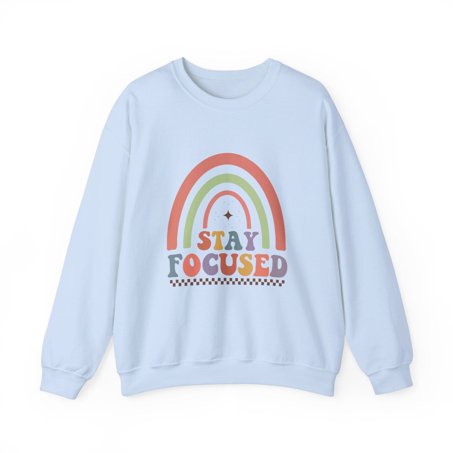 Stay Focused - Sweatshirt