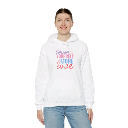 Show Yourself More Love 2 - Hooded Sweatshirt