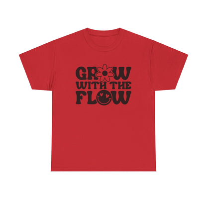 Grow With The Flow - T-Shirt