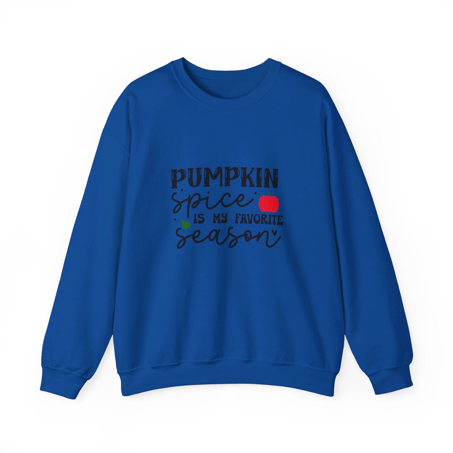 Pumpkin Spice Is My Favorite Season - Sweatshirt