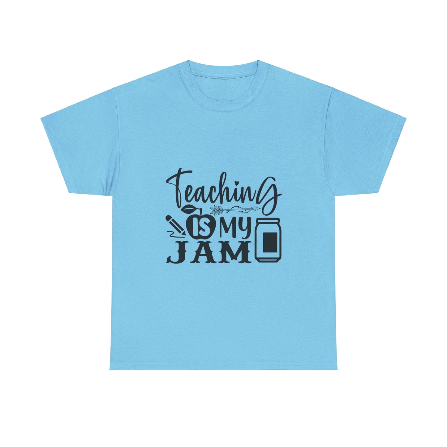 Teaching is my jam - T-Shirt