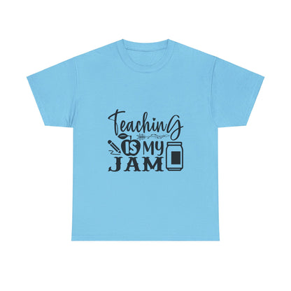 Teaching is my jam - T-Shirt