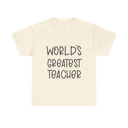 Worlds Greatest Teacher - T-Shirt