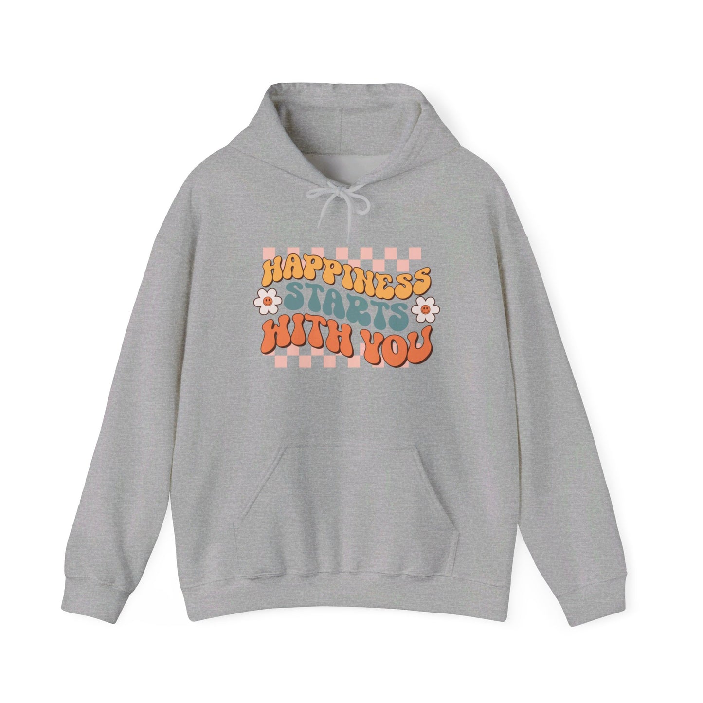 Happiness Starts With You - Hooded Sweatshirt